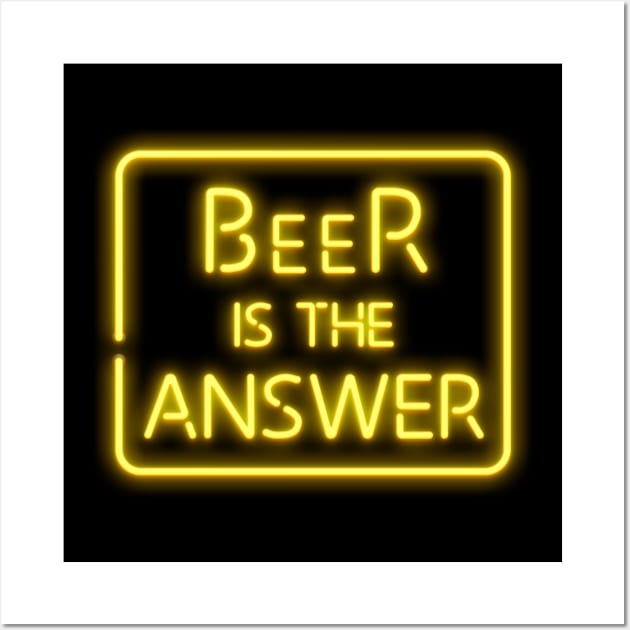 Beer is the answer Wall Art by AntiStyle